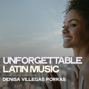 Unforgettable Latin Music