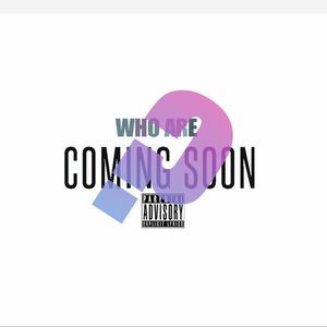 Who Are（prod.G.O making beats）