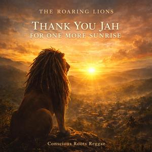 Thank You Jah for One More Sunrise