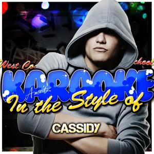 Husslin' (In the Style of Cassidy) [Karaoke Version]