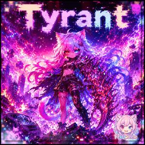 Tyrant