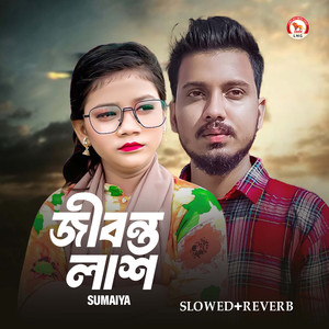 Jibonto Lash (Slowed+Reverb)