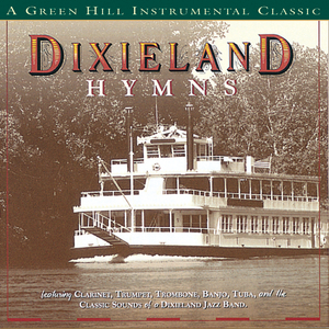 I've Got Peace Like A River (Dixieland Hymns Album Version)