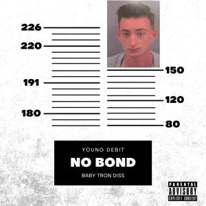 NO BOND