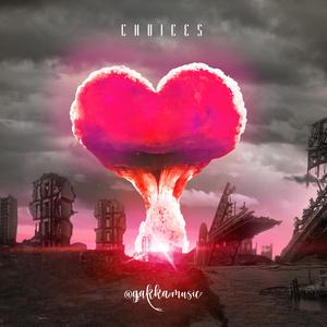 Choices