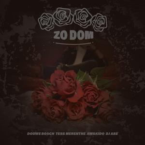 Zo Dom (feat. Tess Merenthe, Jimskido & Dj Abe)