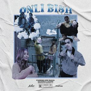 Onli Bish (R u Down?) (feat. Al Facundo)