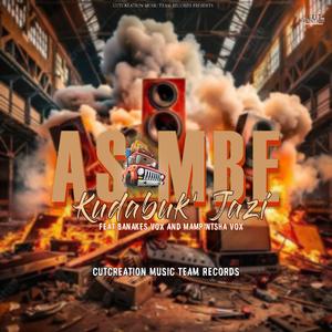 Asambe(Kudabuki Jazi) [Mampintsha Vox] (feat. Cutcreation Music Team Records & Banakes) (Radio Edit)