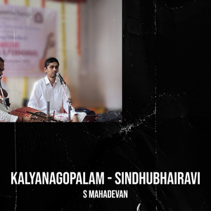 Kalyanagopalam - Sindhubhairavi