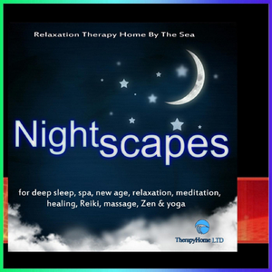 Nightscapes for Deep Sleep, Spa, New Age, Relaxation, Meditation, Healing, Reiki, Massage, Zen & Yoga