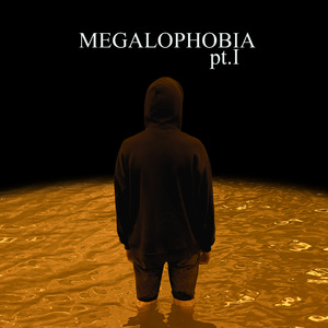MEGALOPHOBIA