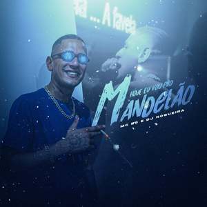 Hoje Eu Vou pro Mandelão