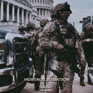 Hostage Situation (feat. Hunsh)