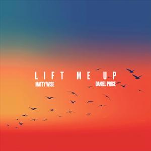 Lift Me Up (feat. Daniel Price)