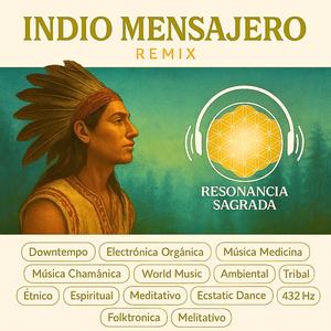 Indio Mensajero (Remix)