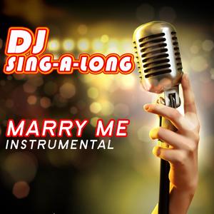 Marry Me (Originally Performed by Jason Derulo) [Instrumental]