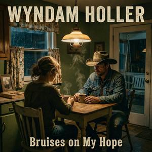Bruises on My Hope