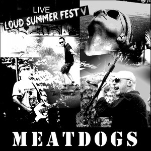 Meatdogs (Live Loud Summer Fest V - 24.06.2017 Strike Spa Roma)