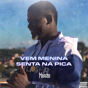 Vem menina senta na pica