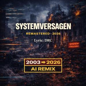 Systemversagen (Remastered 2026)