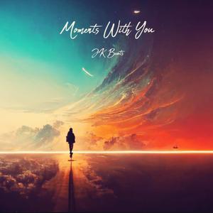 Moments With You