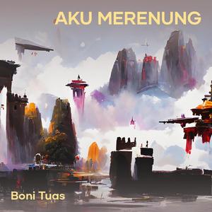 Aku Merenung