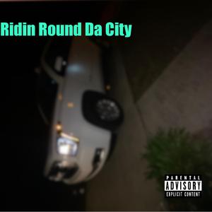 Ridin Round Da City