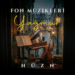 Damlaların Hüznü - Fon Müziği