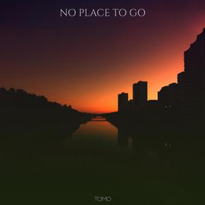 No Place To Go