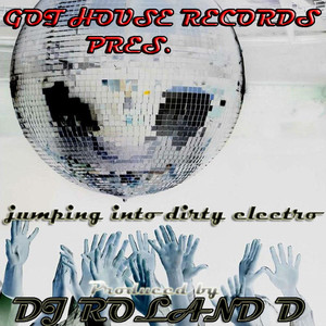 Jumping Into Dirty Electro (Original Mix)