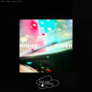 Night Rider (feat. Milc)