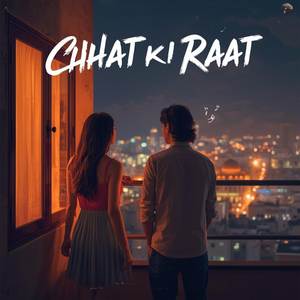 CHHAT KI RAAT