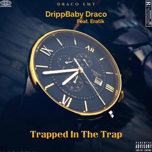Trapped In The Trap (feat. Eratik)