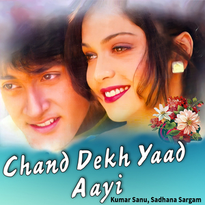 Chand Dekha Yaad Aayi (From "Dil Kho Gaya")