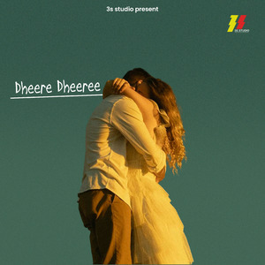 Dheere Dheeree