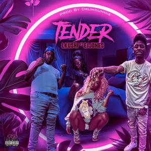 Tender (feat. Ej Jones)