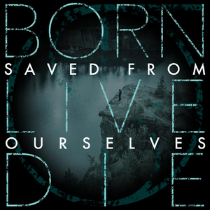 Born Live Die