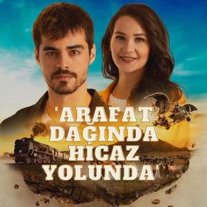 Arafat Dağında Hicaz Yolunda (Gönül Dağı Dizi Müzikleri)