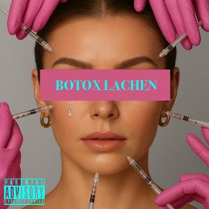 BOTOX LACHEN