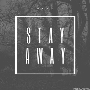 Stay Away