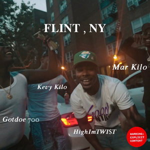 FLINT, NY (feat. GotDoe Huncho, Kevy KILO & Mar KILO)
