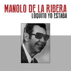 Loquito Yo Estaba
