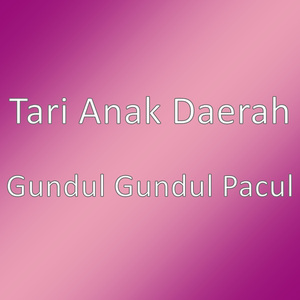 Gundul Gundul Pacul