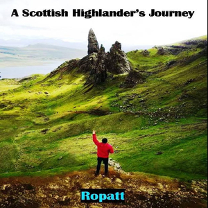 A Scottish Highlander's Journey