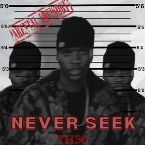 NEVER SEEK