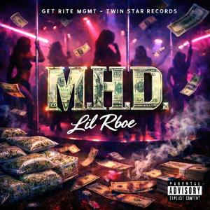 M.H.D. (feat. Lil Rboe)