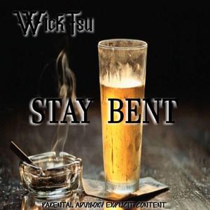 Stay Bent