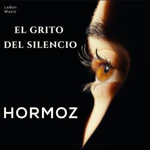 HORMOZ (El Grito del Silencio)