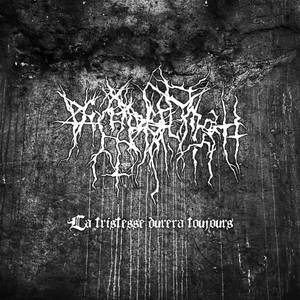 La Tristesse Durera Toujours