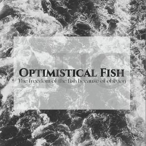 Optimistical Fish